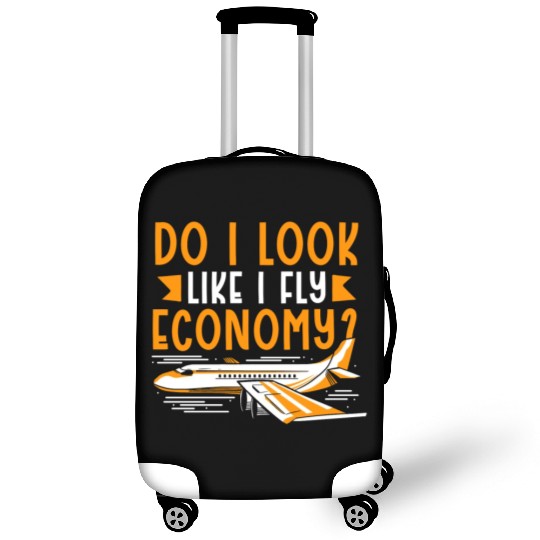 Do I Look Like I Fly Economy First Class Frequent Luggage Covers