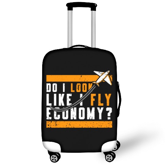 Do I Look Like I Fly Economy First Class Frequent Luggage Covers