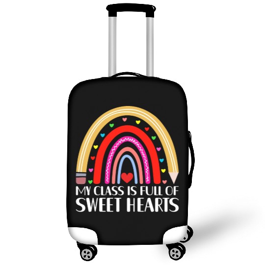 My Class Is Full of SweetHearts Teacher Valentine Luggage Covers