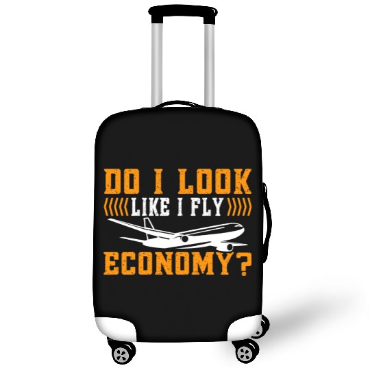 Do I Look Like I Fly Economy First Class Frequent Luggage Covers