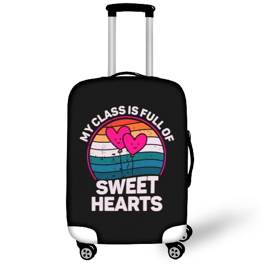 My Class Is Full Of Sweethearts Luggage Covers