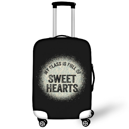 My Class Is Full Of Sweethearts Luggage Covers