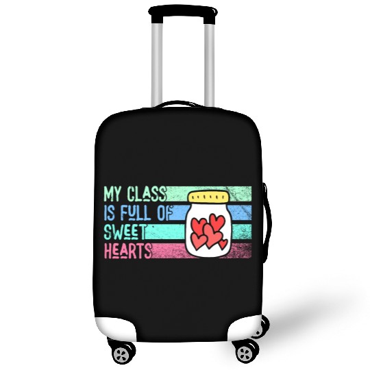 My Class Is Full Of Sweethearts Luggage Covers