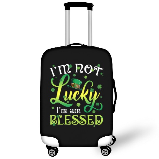 I’m Not Lucky I’m Blessed Saint Patrick Day Luggage Covers
