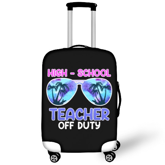 High school teacher off duty vacation teacher Luggage Covers