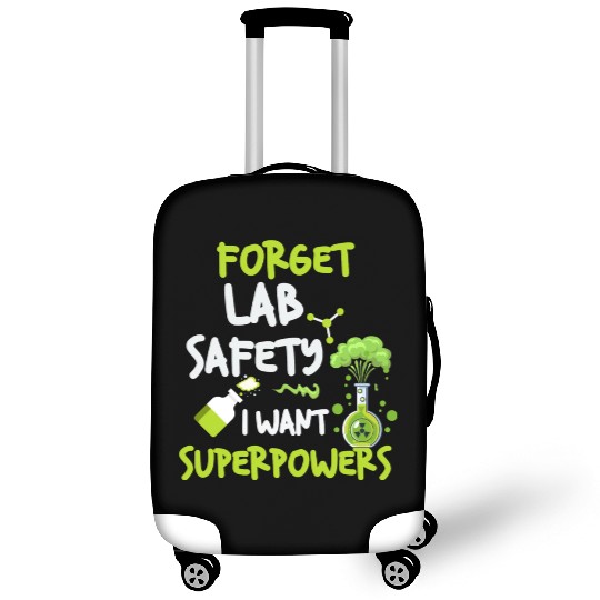 Forget Lab Safety Want Superpowers Funny Chemistry Luggage Covers