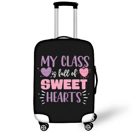 My Class Is Full Of Sweethearts Luggage Covers