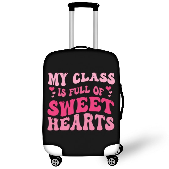 My Class Is Full Of Sweethearts Luggage Covers