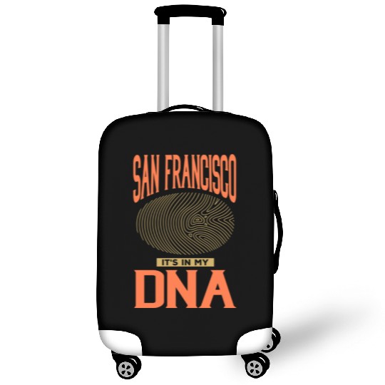 San Francisco it s in my DNA Luggage Covers
