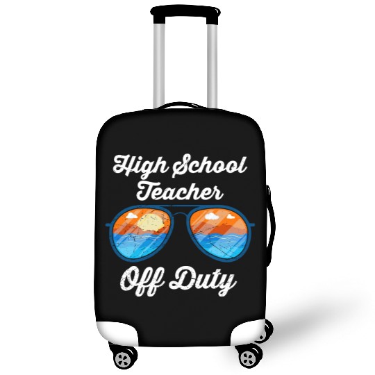 High school teacher off duty vacation teacher Luggage Covers