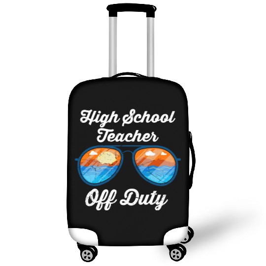 High school teacher off duty vacation teacher Luggage Covers