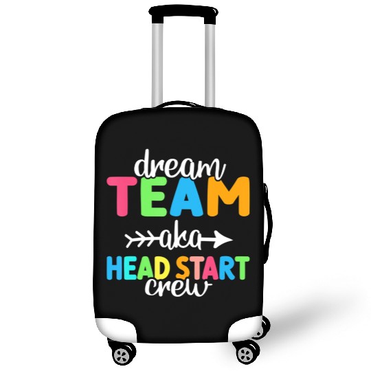 Dream Team aka Head Start Crew Teacher Preschool Luggage Covers