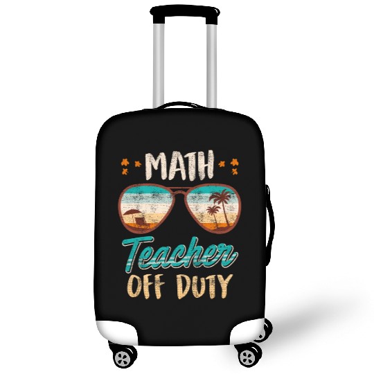 Math teacher off duty school vacation math teacher Luggage Covers
