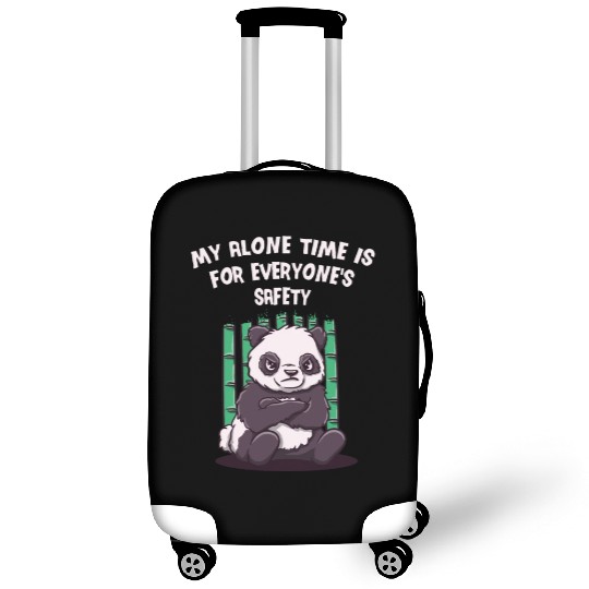 My Alone Time Is for Everyones Safety Sarcastic Fu Luggage Covers
