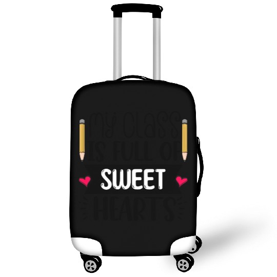 My Class Is Full Of Sweethearts Luggage Covers