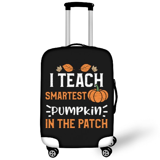 I Teach Smartest Pumpkin In The... Luggage Covers
