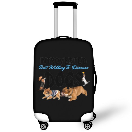 introverted but willing to discuss dogs Dog Dad Luggage Covers