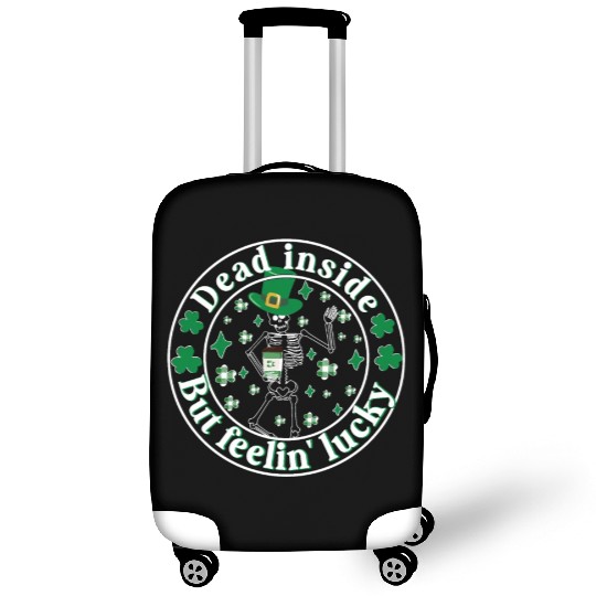 Dead Inside But Feelin Lucky St Patricks Day Luggage Covers