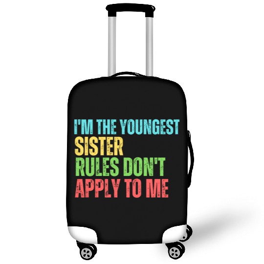 I'm The Youngest Sister Rules Do Not Apply Luggage Covers