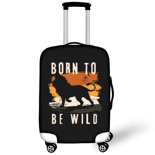 Born to be wild Lion Animal Luggage Covers