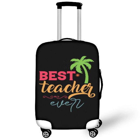 Best Teacher Ever Luggage Covers