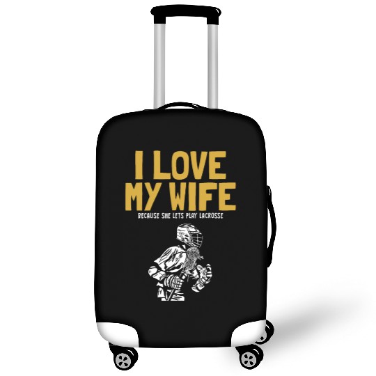 I Love My Wife Lacrosse Lax Legend Fan Mom Goalie Luggage Covers