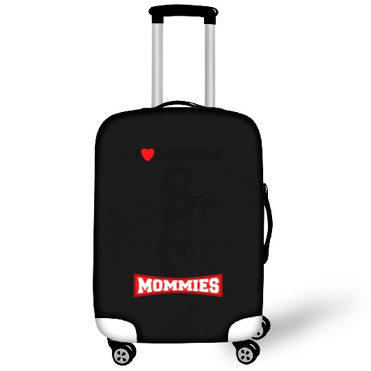 I LOVE MUSCLE MOMMIES Luggage Covers
