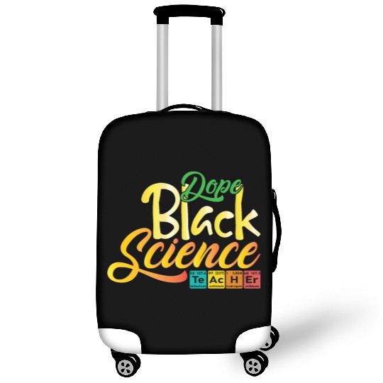 Dope Black Science Teacher Dope Black Chemistry Luggage Covers