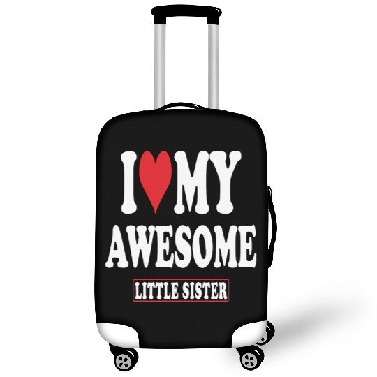 I Love My Awesome Little Sister Luggage Covers
