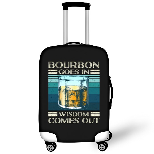 Bourbon Goes In Wisdom Comes Out Whiskey Lover Luggage Covers