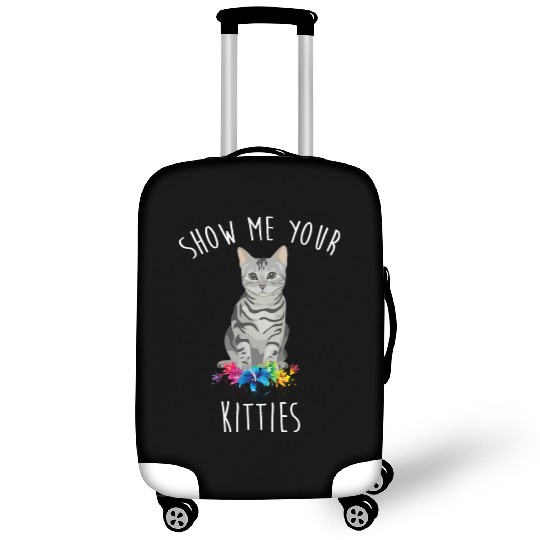 Show Me Your Kitties Flower Cat Lovers Mothers Day Luggage Covers