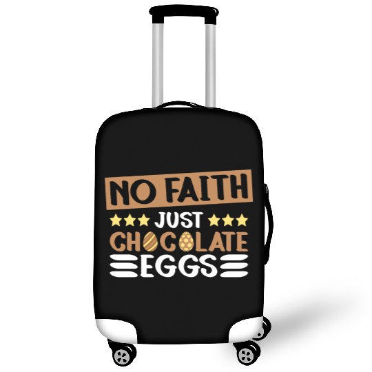 No Faith Just Chocolate Eggs - Atheism Easter Luggage Covers