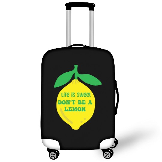 Life's sweet don't be a lemon Luggage Covers