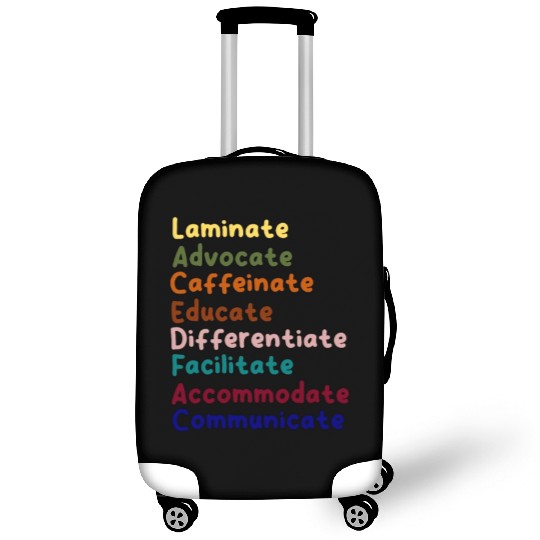 Sped Teacher Caffeinate Advocate Laminate Educate Luggage Covers