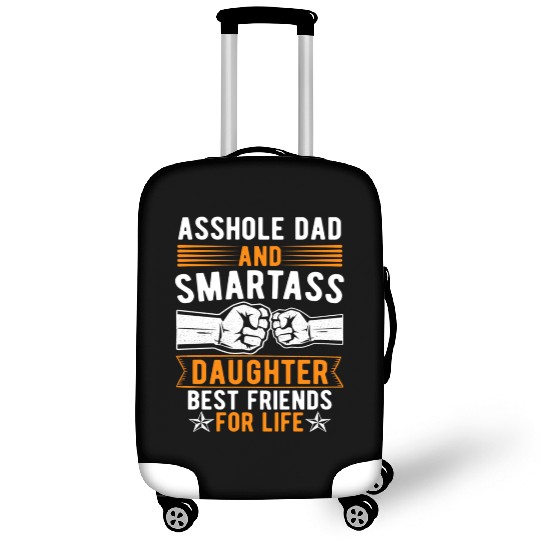 Asshole Dad And Smartass Daughter Best Friends Luggage Covers