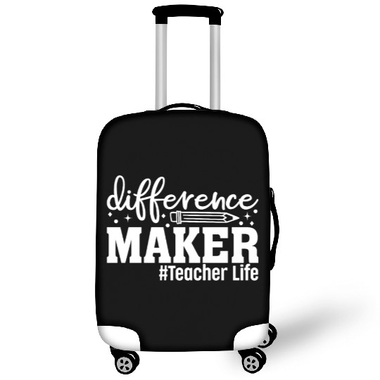 Teacher Life Difference Maker Happy First Day of S Luggage Covers