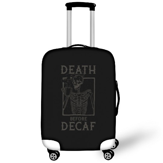 Death Before Decaf Luggage Covers