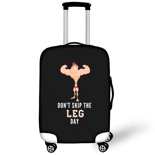 Don't Skin The Leg Day Luggage Covers