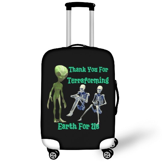 Thank You For Terraforming Earth For Us Luggage Covers