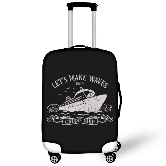 Let's make waves on a cruise ship - Cruise Luggage Covers
