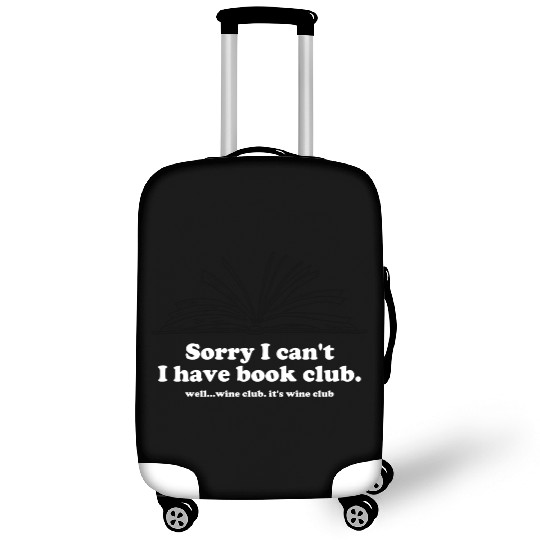 Sorry I Can't I Have Book Club Luggage Covers
