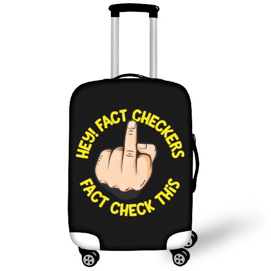 Hey Fact Checkers Luggage Covers