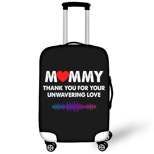 Mommy Thank You For Your Unwavering Love Luggage Covers