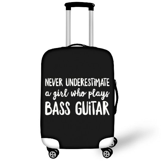 Never Underestimate A Girl Who Plays Bass Guitar P Luggage Covers