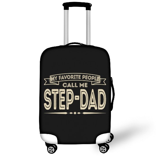 My Favorite People Call Me Step-Dad Funny Dad Papa Luggage Covers