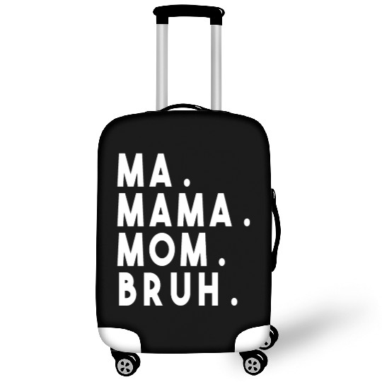 Ma Mama Mom Bruh Luggage Covers