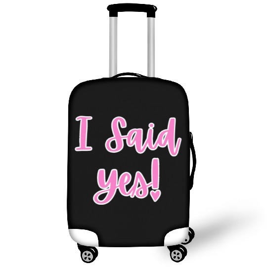 I said Yes Engagement Luggage Covers