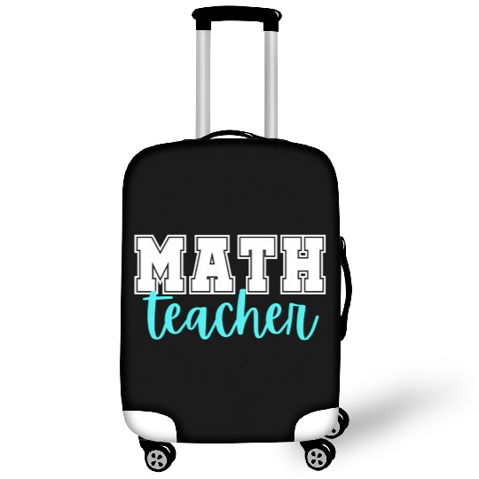 Math Teacher College Print And Script Lettering Luggage Covers