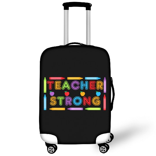 Teacher Strong - Best Teacher Back to School Luggage Covers