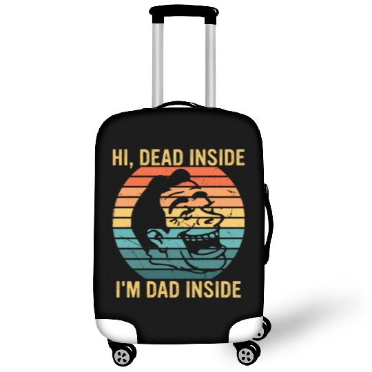 Hi, Dead Inside I'm Dad Inside Luggage Covers